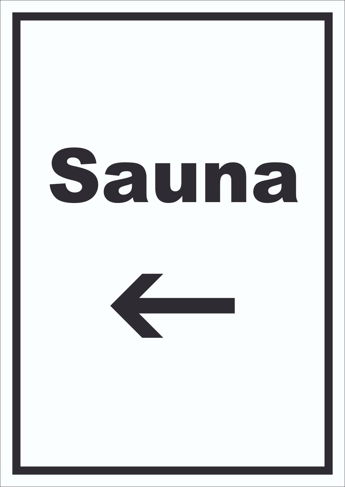 Sauna Schild mit Text und Richtungspfeil links Erholung Entspannung hochkant A1 (594x841mm)