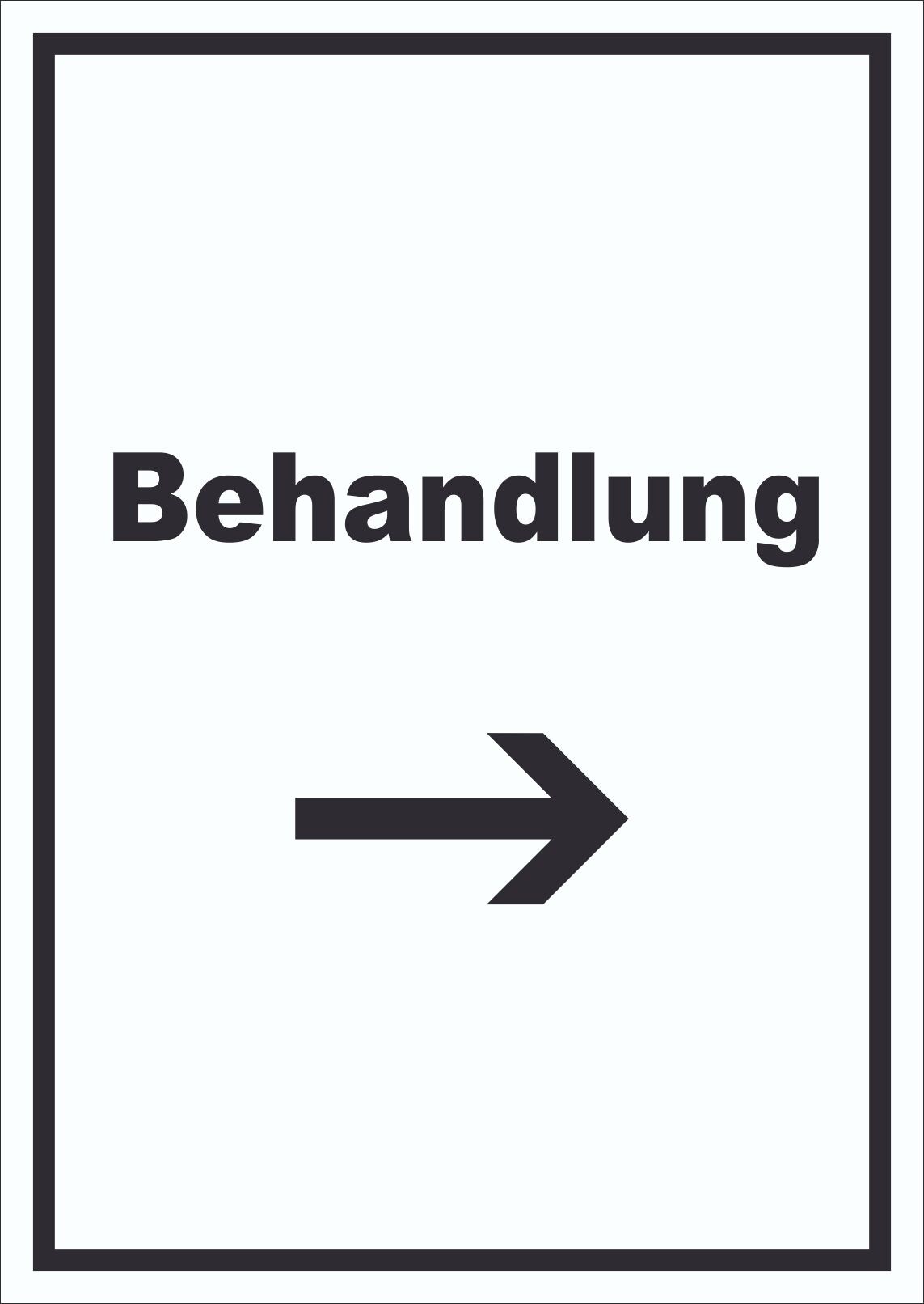 Behandlung Schild mit Text und Richtungspfeil rechts Behandlungsraum hochkant A3 Rückseite selbstklebend