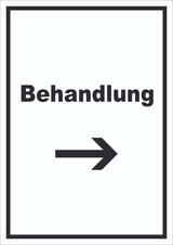thumbnail of Behandlung Schild mit Text und Richtungspfeil rechts Behandlungsraum hochkant A3 Rückseite selbstklebend