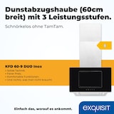 thumbnail of Exquisit KFD 60-9 Duo Inox Kopffrei-Dunstabzugshaube, 60 cm breit, Abluft/Umluft, Touch control, edelstahl