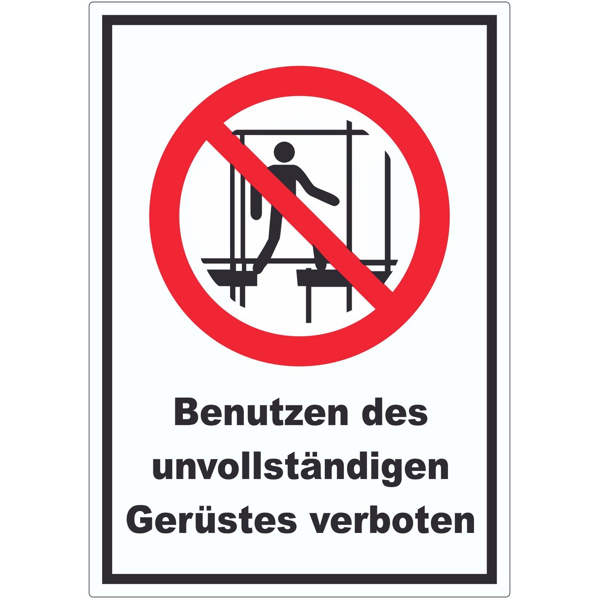 Benutzen des unvollständigen Gerüstes verboten Aufkleber A9 (37x52mm)