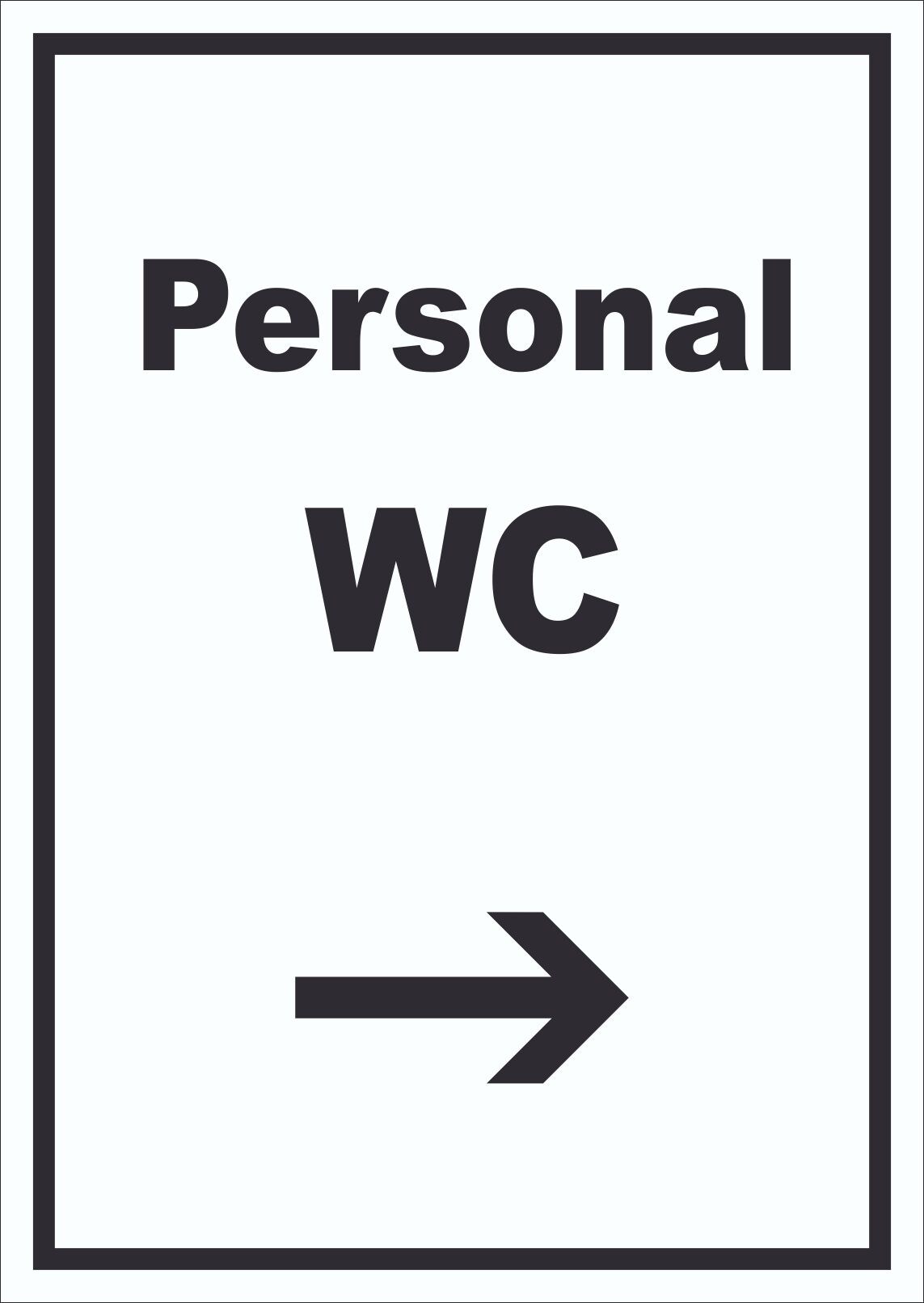 Personal WC Schild mit Text und Richtungspfeil rechts hochkant A0 (841x1189mm)