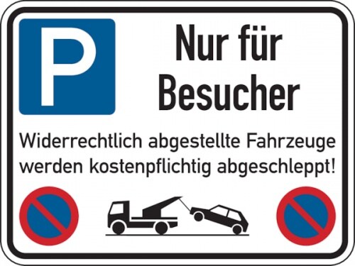 Parkverbotsschild, Nur für Besucher Widerrechtlich abgestellte Fahrzeuge, Aluverbund - 400 x 300 x 2 mm Aluverbund