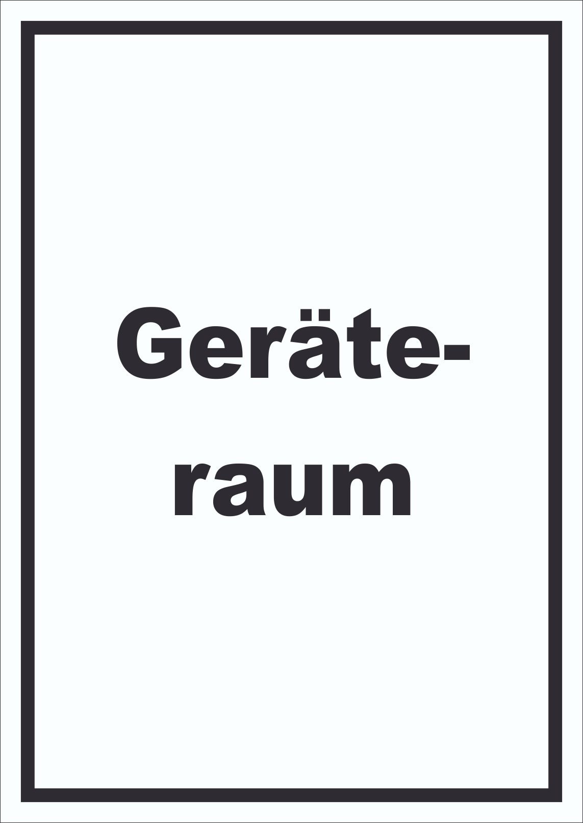 Geräteraum Schild mit Text Schuppen hochkant A1 (594x841mm)