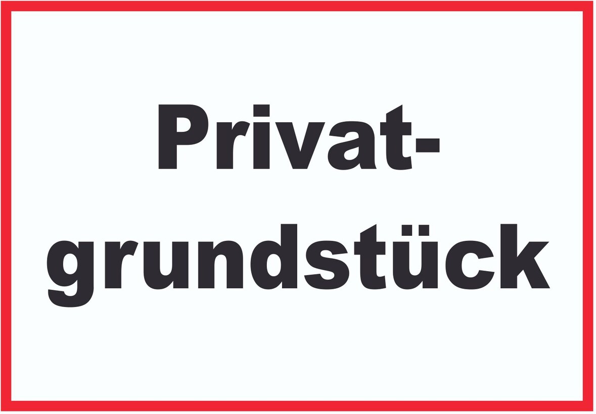 Privatgrundstück Schild schwarz-weiß-rot A0 Rückseite selbstklebend