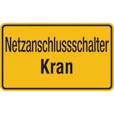 thumbnail of Hinweisschild, Netzanschlussschalter Kran, 120x200mm, Kunststoff - 200x120x1.5 mm Kunststoff