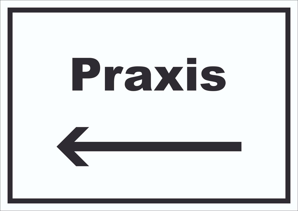 Praxis Schild mit Text und Richtungspfeil links Arzt Gesundheit waagerecht A1 Rückseite selbstklebend