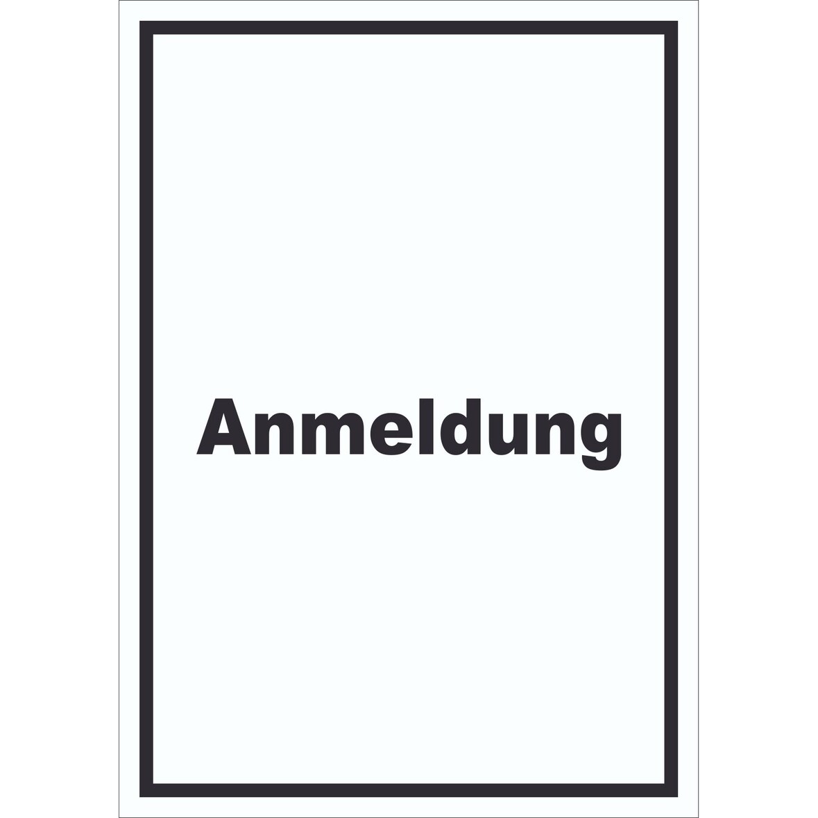 Anmeldung Schild mit Text Aufnahme hochkant A5 Rückseite selbstklebend