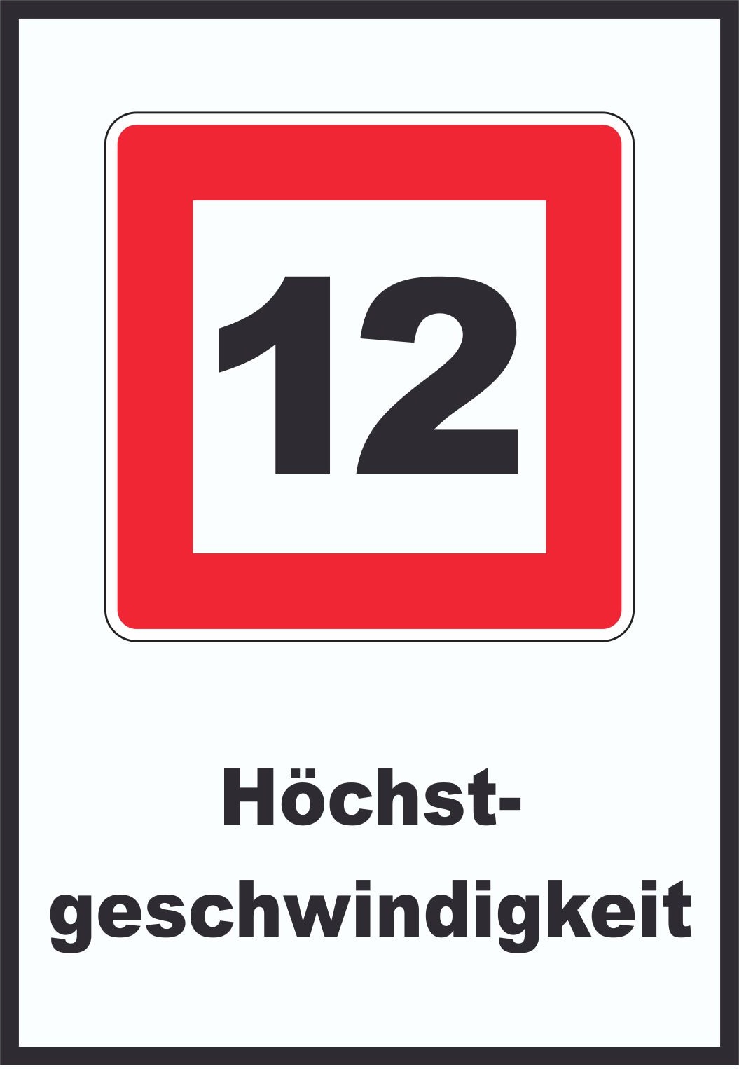 Höchstgeschwindigkeit 12 km/h nicht zu überschreiten Schild mit Symbol und Text A6 Rückseite selbstklebend