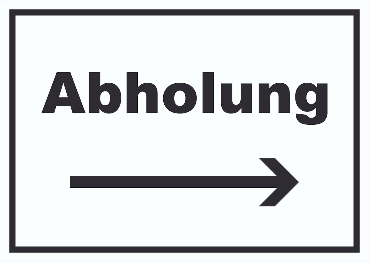 Abholung Schild mit Text und Richtungspfeil rechts Post waagerecht A0 Rückseite selbstklebend