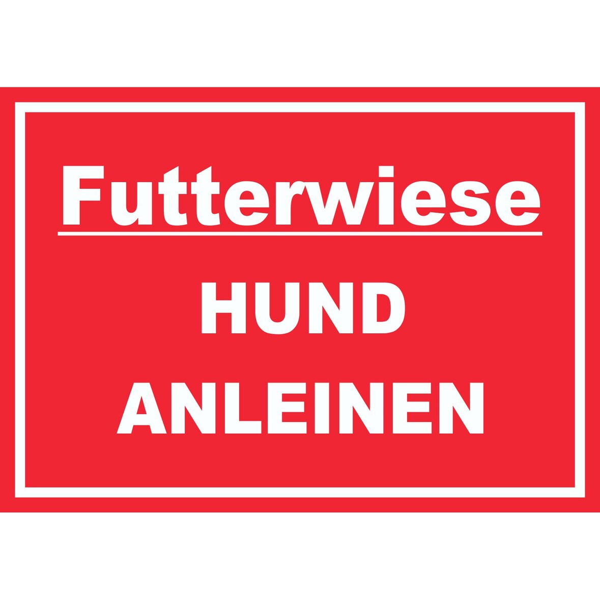 Futterwiese Hund anleinen Schild A2 (420x594mm)
