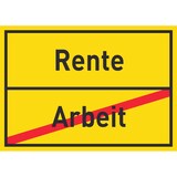 thumbnail of Rente Arbeit Schild Ortsschild A0 Rückseite selbstklebend