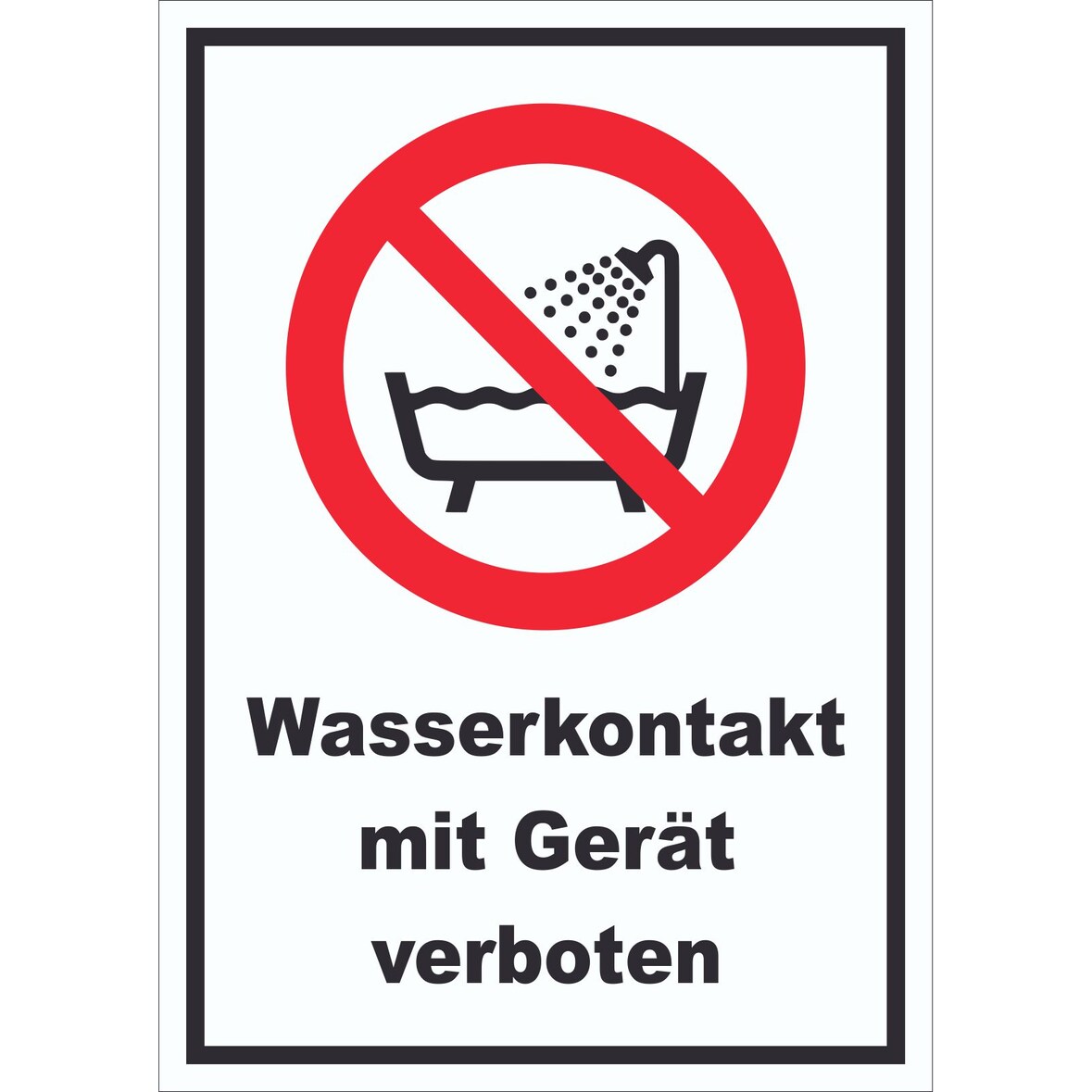 Wasserkontakt mit Gerät verboten Schild A3 Rückseite selbstklebend