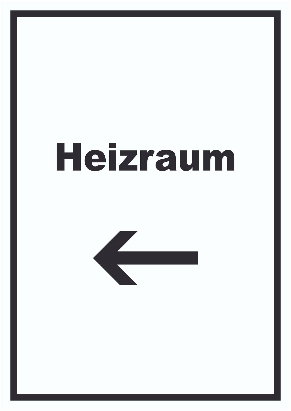 Heizraum Schild mit Text und Richtungspfeil rechts Heizung Wärme hochkant A2 (420x594mm)
