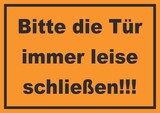 thumbnail of Schild Bitte die Tür immer leise schwarz-orange A4 Rückseite selbstklebend