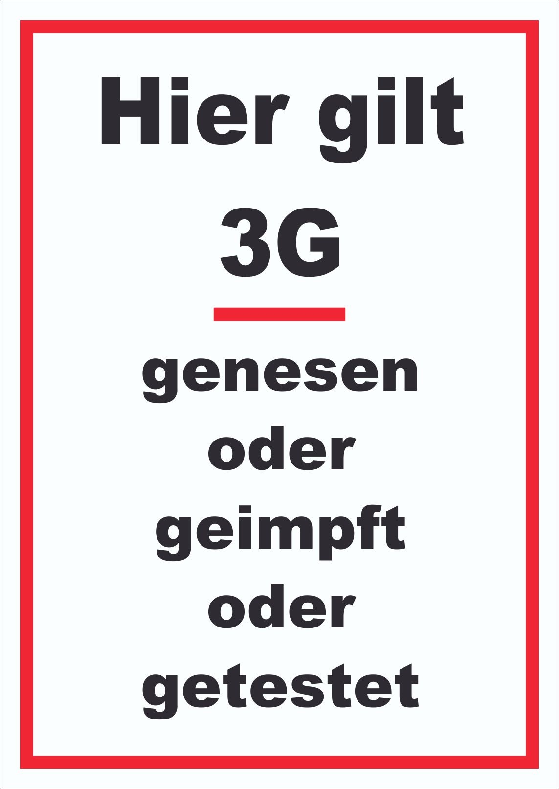 Hier gilt 3G Hinweis Schild mit Text hochkant A2 Rückseite selbstklebend