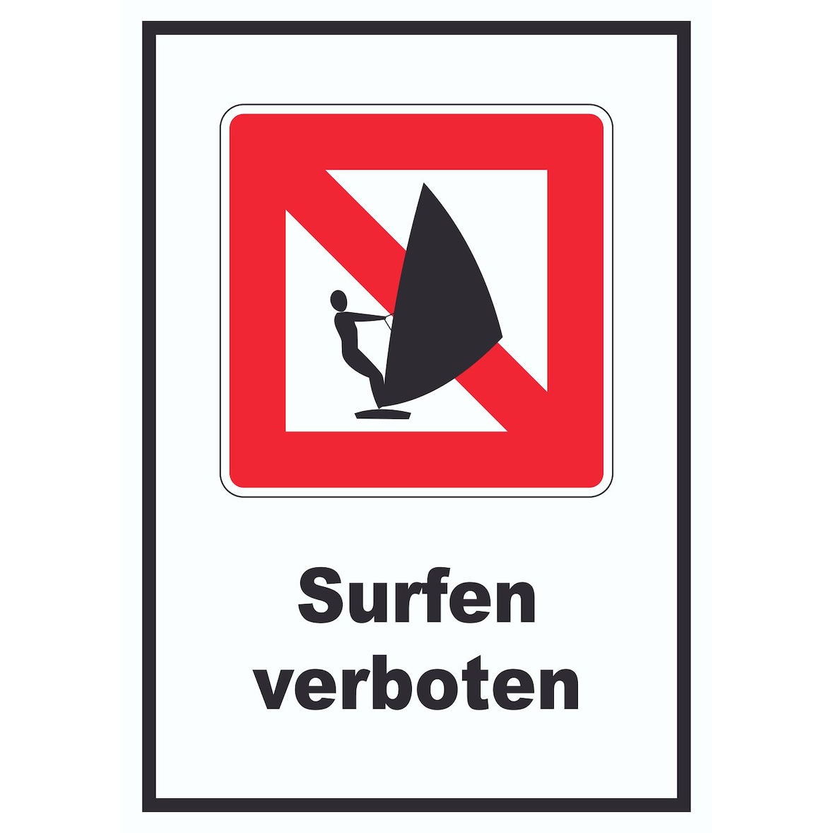 Windsurfen verboten Segelsurfen verboten Symbol und Text A1 (594x841mm)