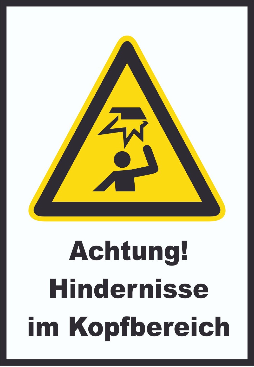 Achtung Hindernisse im Kopfbereich A0 (841x1189mm) Schild