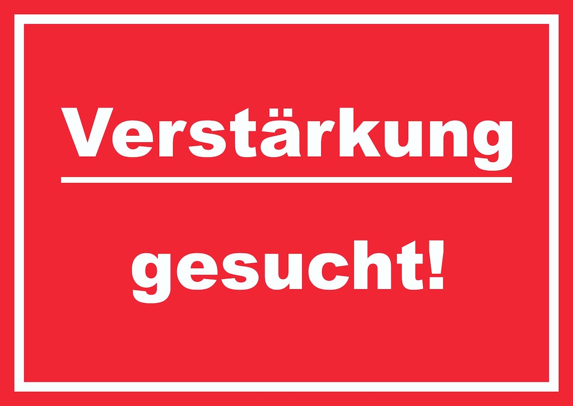 Verstärkung gesucht Schild mit Text Aushängeschild rot-weiss A0 (841x1189mm)