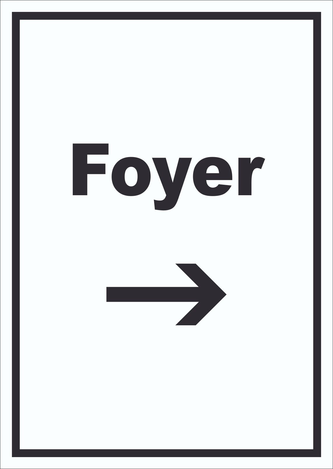 Foyer Schild mit Text und Richtungspfeil rechts Eingangshalle hochkant A4 Rückseite selbstklebend