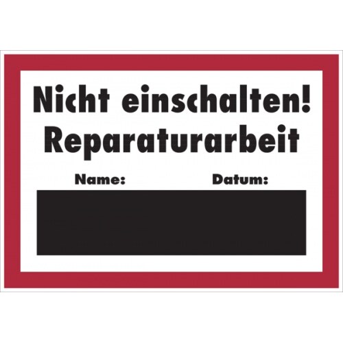Hinweisschild, Nicht einschalten! Reparaturarbeit, 297x420mm, Alu geprägt - 420x297x0.6 mm Aluminium geprägt