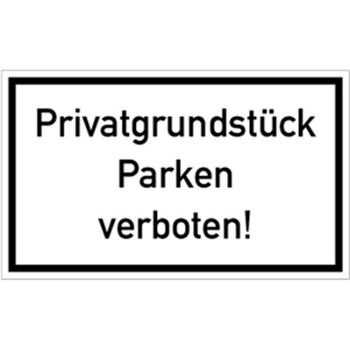 Schild Privatgrundstück Parken verboten!, Kunststoff, 250x150 mm