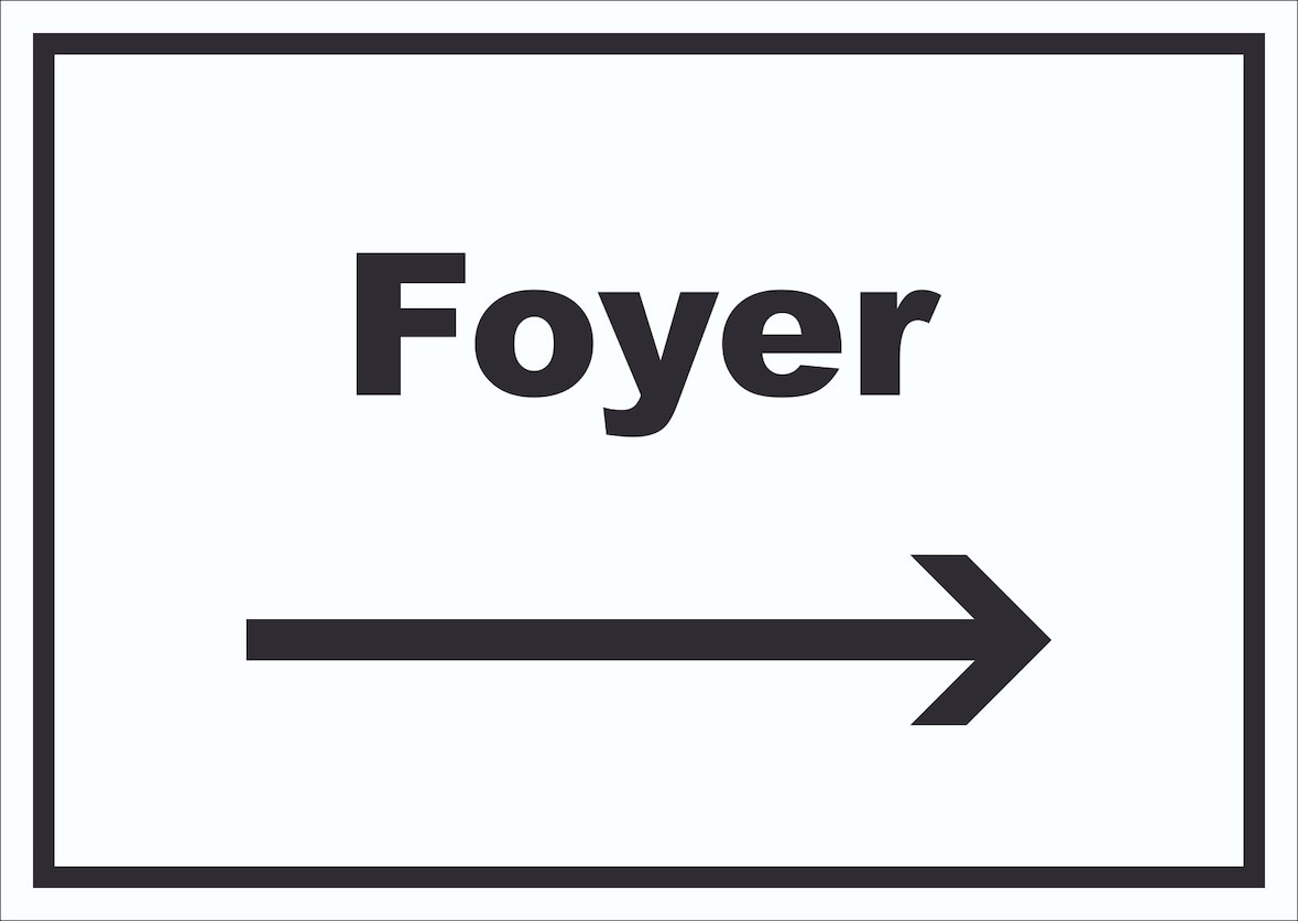 Foyer Schild mit Text und Richtungspfeil rechts Eingangshalle waagerecht A4 Rückseite selbstklebend