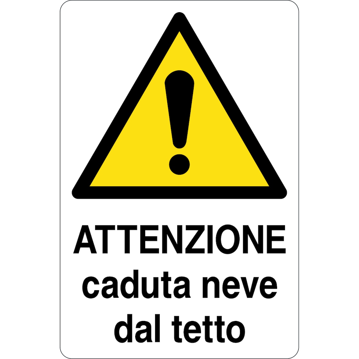 cartello alluminio 333x500  mm attenzione caduta neve dal tetto