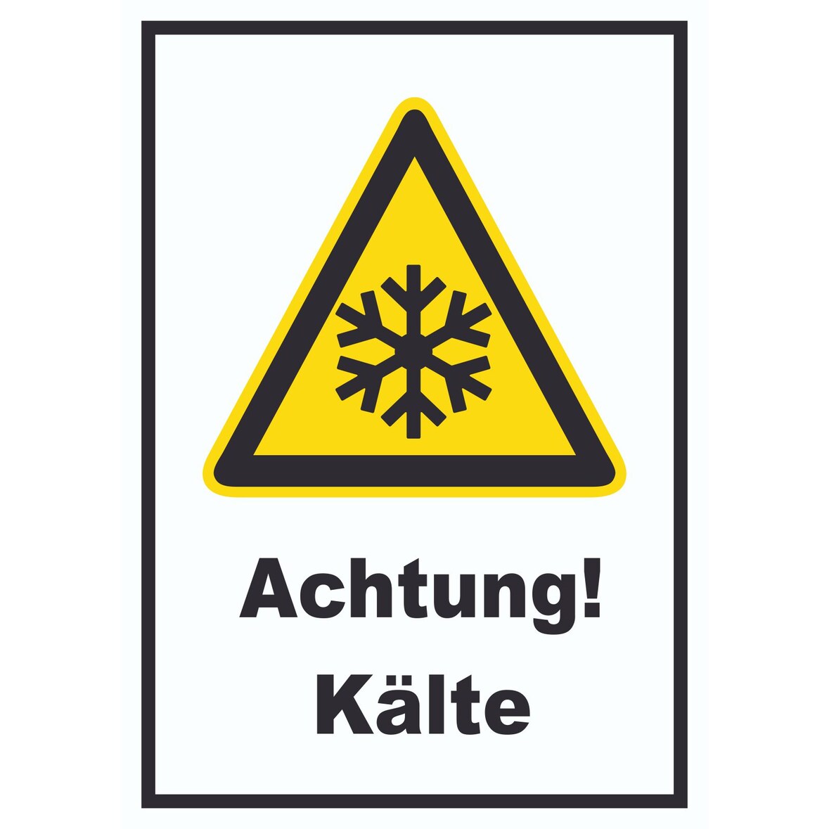 Achtung Kälte A0 Rückseite selbstklebend Schild