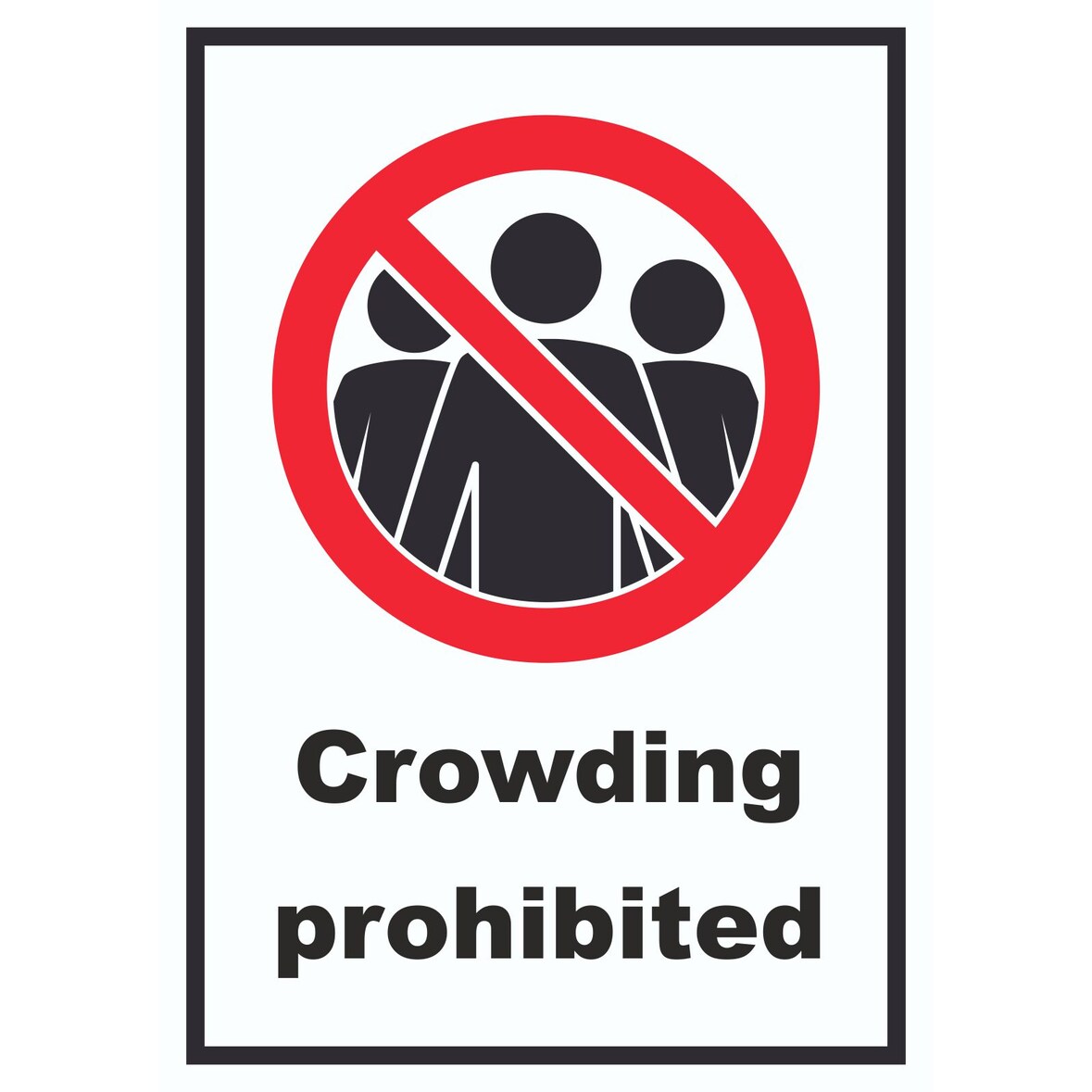 Crowding prohibited Symbol und Text Schild A1 Rückseite selbstklebend