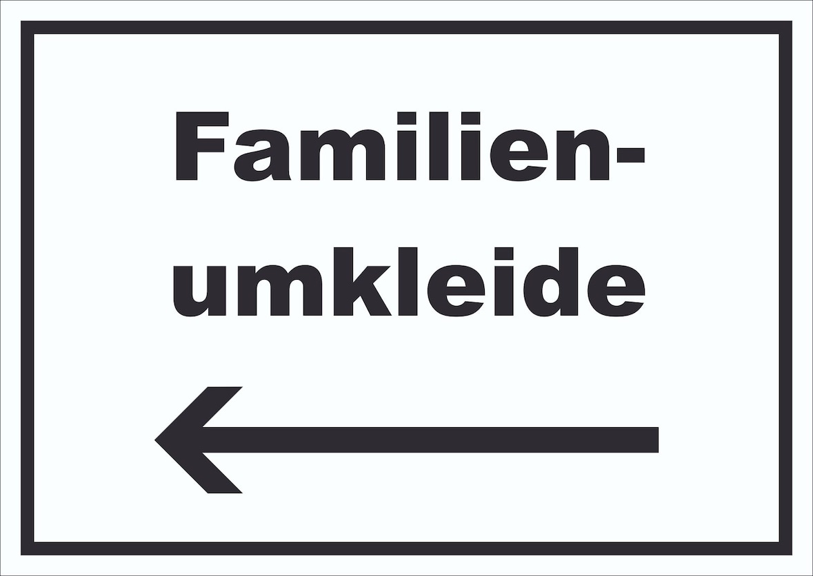 Familienumkleide Schild mit Text und Richtungspfeil links waagerecht A2 (420x594mm)