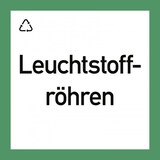 thumbnail of Wertstoffkennzeichnung "Leuchtstoffröhren", Folie, 300x300 mm