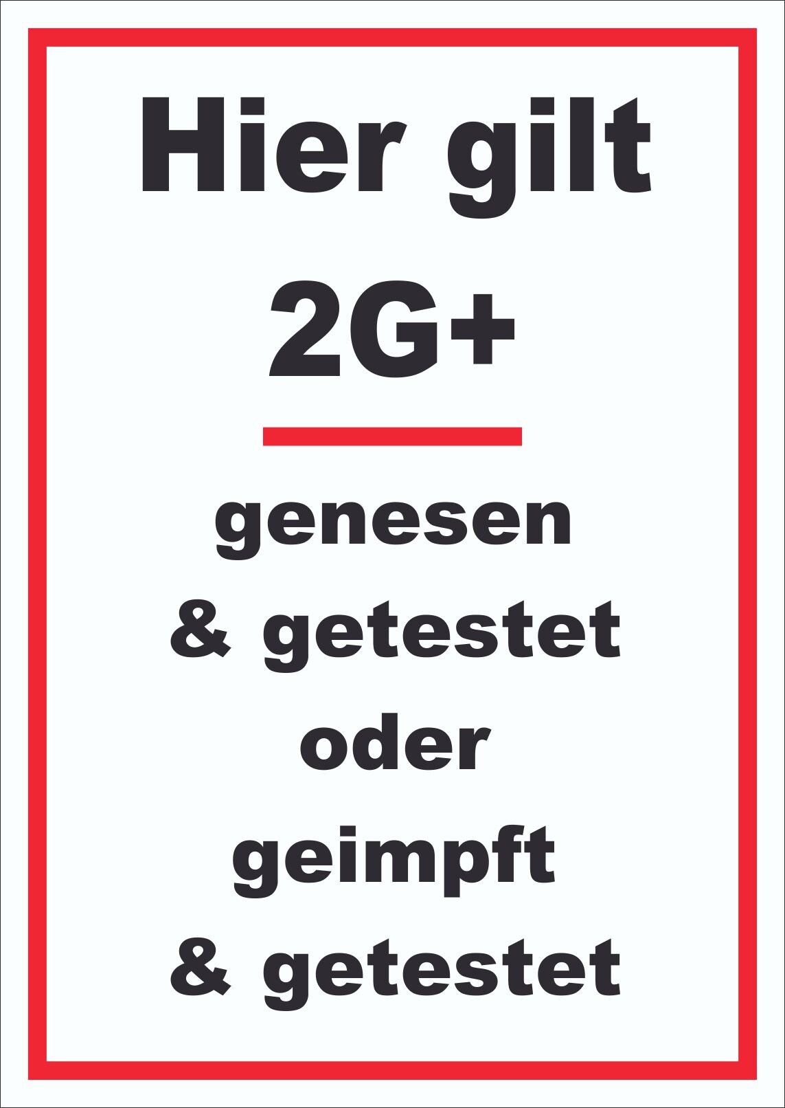 Hier gilt 2G Plus Hinweis Schild mit Text hochkant A2 (420x594mm)