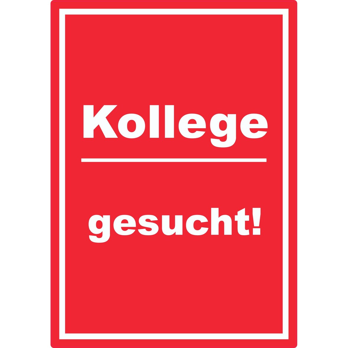 Kollege gesucht Aufkleber mit Text AushängeAufkleber hochkant rot-weiss A7 (74x105mm)