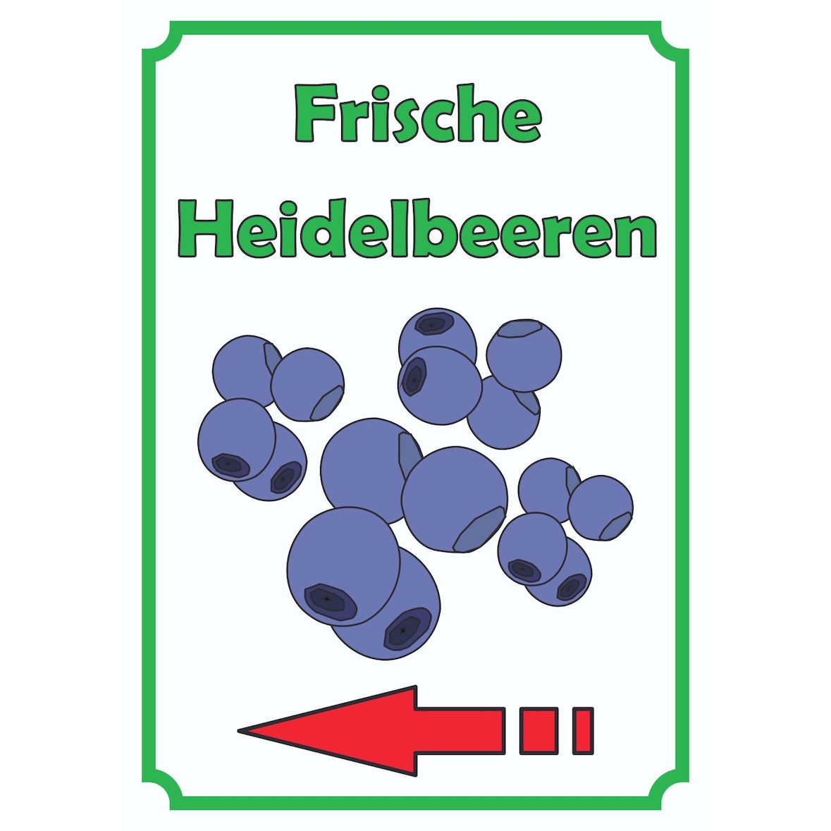 Frische Heidelbeeren Schild Hochkant mit Pfeil links A1 (594x841mm)