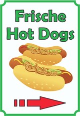 thumbnail of Frische Hot  Dogs  Schild Hochkant mit Pfeil rechts A2 Rückseite selbstklebend