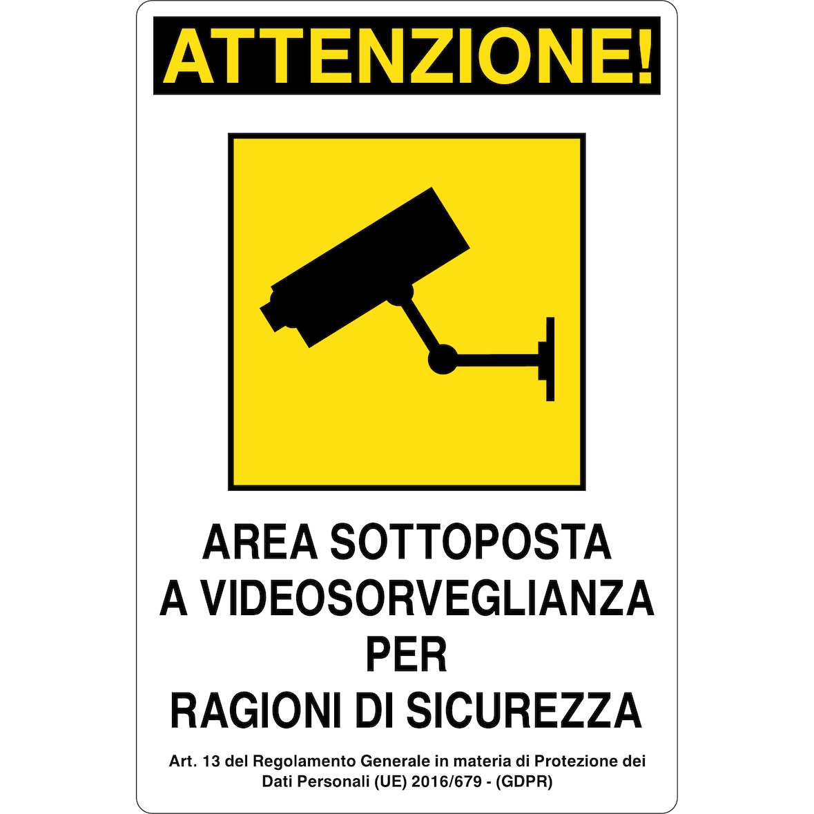 cartello alluminio 200x300 mm area sottoposta a videosorveglianza per ragioni di sicurezza (aggiornato gdpr (ue) 2016/679)