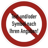 thumbnail of Dreifke® Schild, Verbotszeichen - Text und/oder Symbol nach Ihren Angaben, Alu, Ø 50 mm