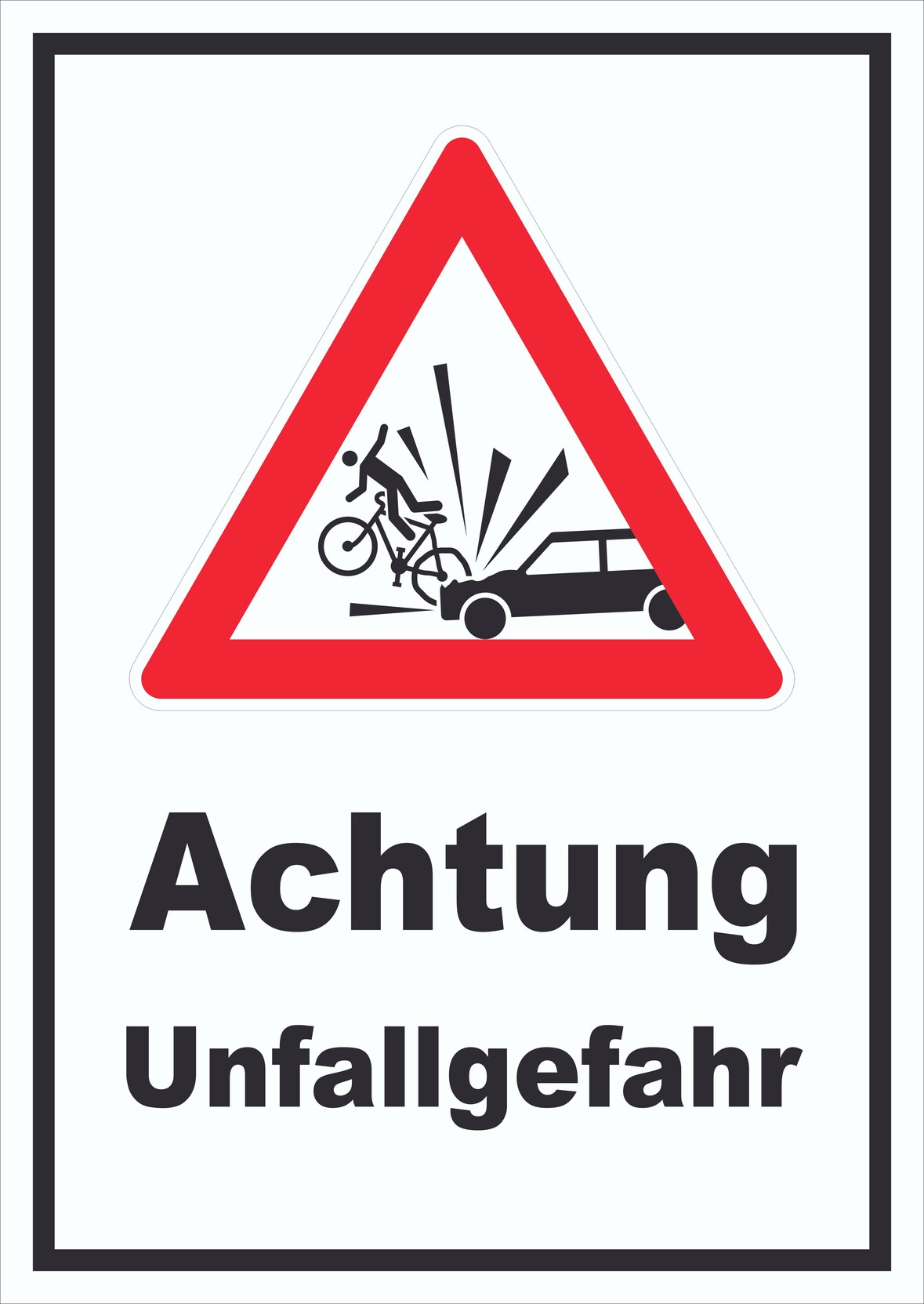 Achtung Unfallgefahr