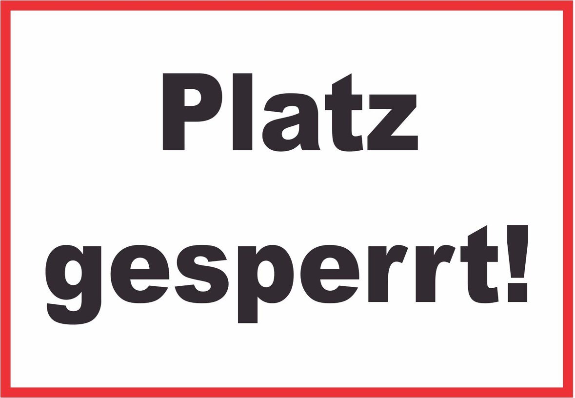 Platz Gesperrt Schild Sportverein A2 (420x594mm)