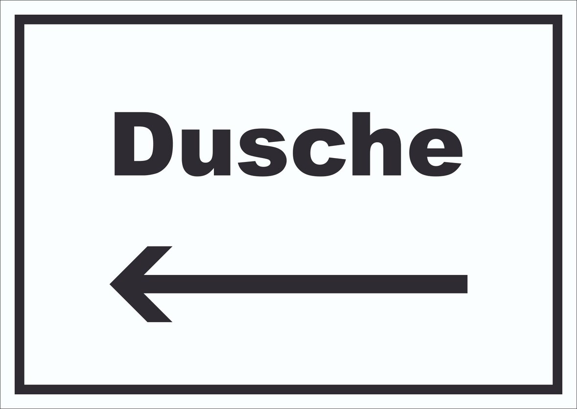 Dusche Schild mit Text und Richtungspfeil links waschen Hygiene waagerecht A0 Rückseite selbstklebend