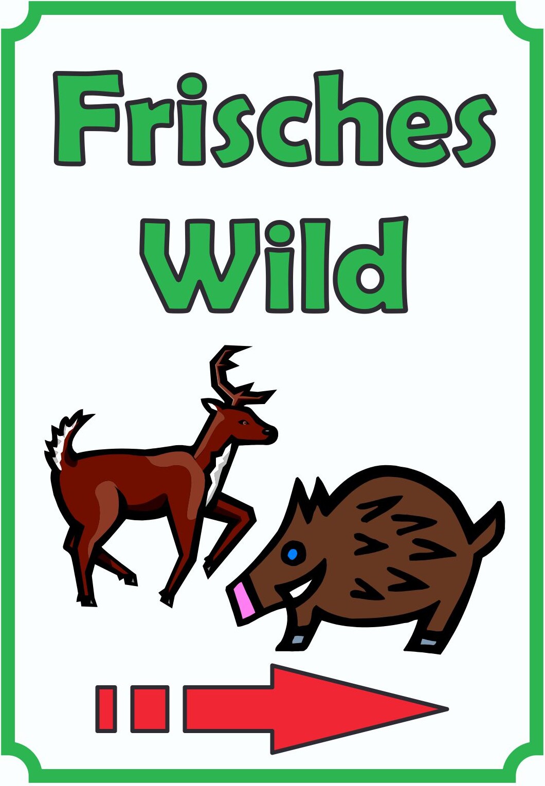 Frisches Wild Schild Hochkant mit Pfeil rechts A0 (841x1189mm)