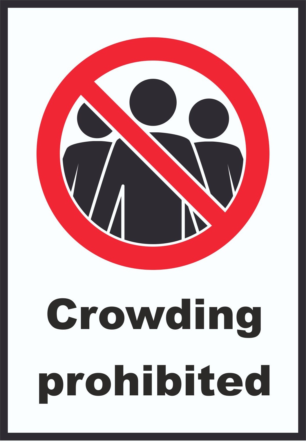 Crowding prohibited Symbol und Text Schild A0 Rückseite selbstklebend