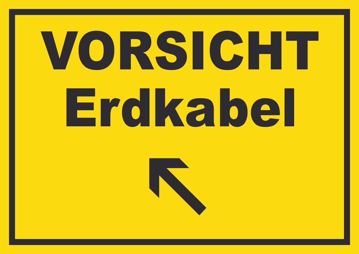 Vorsicht Erdkabel mit Richtungspfeil links oben Schild A4 Rückseite selbstklebend