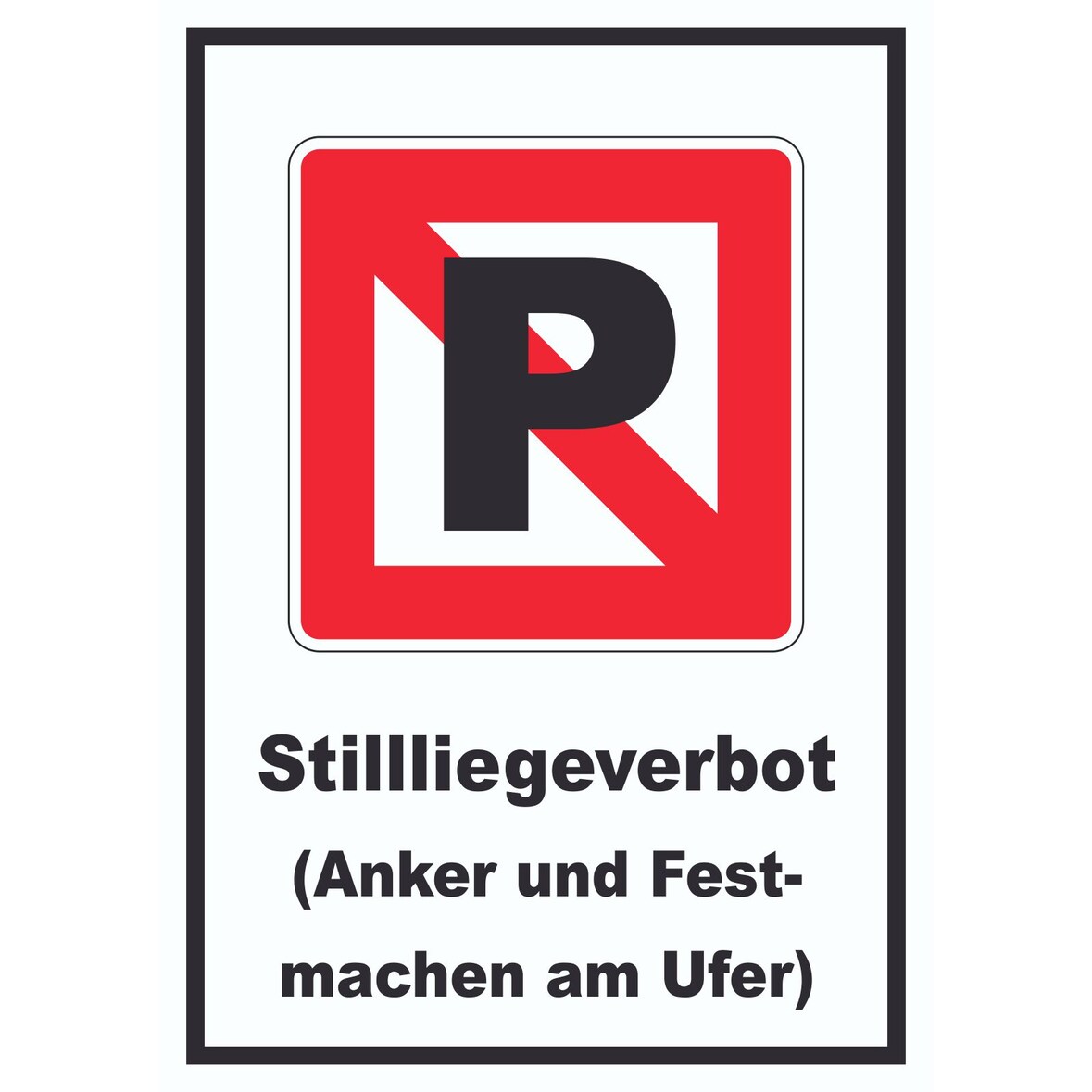 Liegeverbot für Wasserfahrzeuge Symbol und Text Halten verboten A6 (105x148mm)