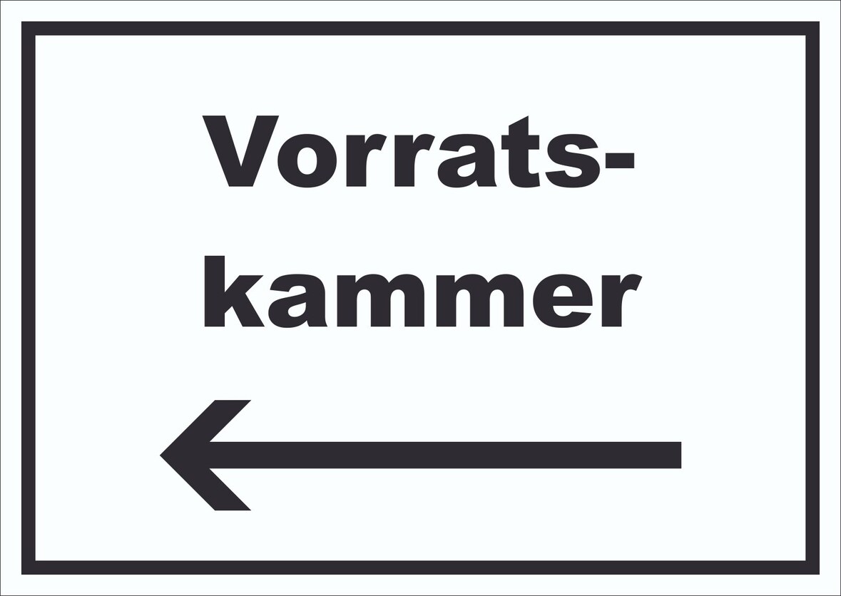 Vorratskammer Schild mit Text Richtungspfeil links Pantry Reserve waagerecht A0 Rückseite selbstklebend