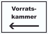 thumbnail of Vorratskammer Schild mit Text Richtungspfeil links Pantry Reserve waagerecht A0 Rückseite selbstklebend