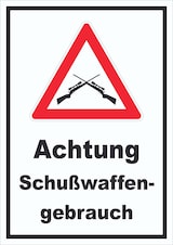 thumbnail of Achtung Schusswaffengebrauch Schild A4 Rückseite selbstklebend