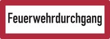 thumbnail of Feuerwehrschild, Feuerwehrdurchgang - DIN 4066 - 594x210x2 mm Aluminium 2 mm