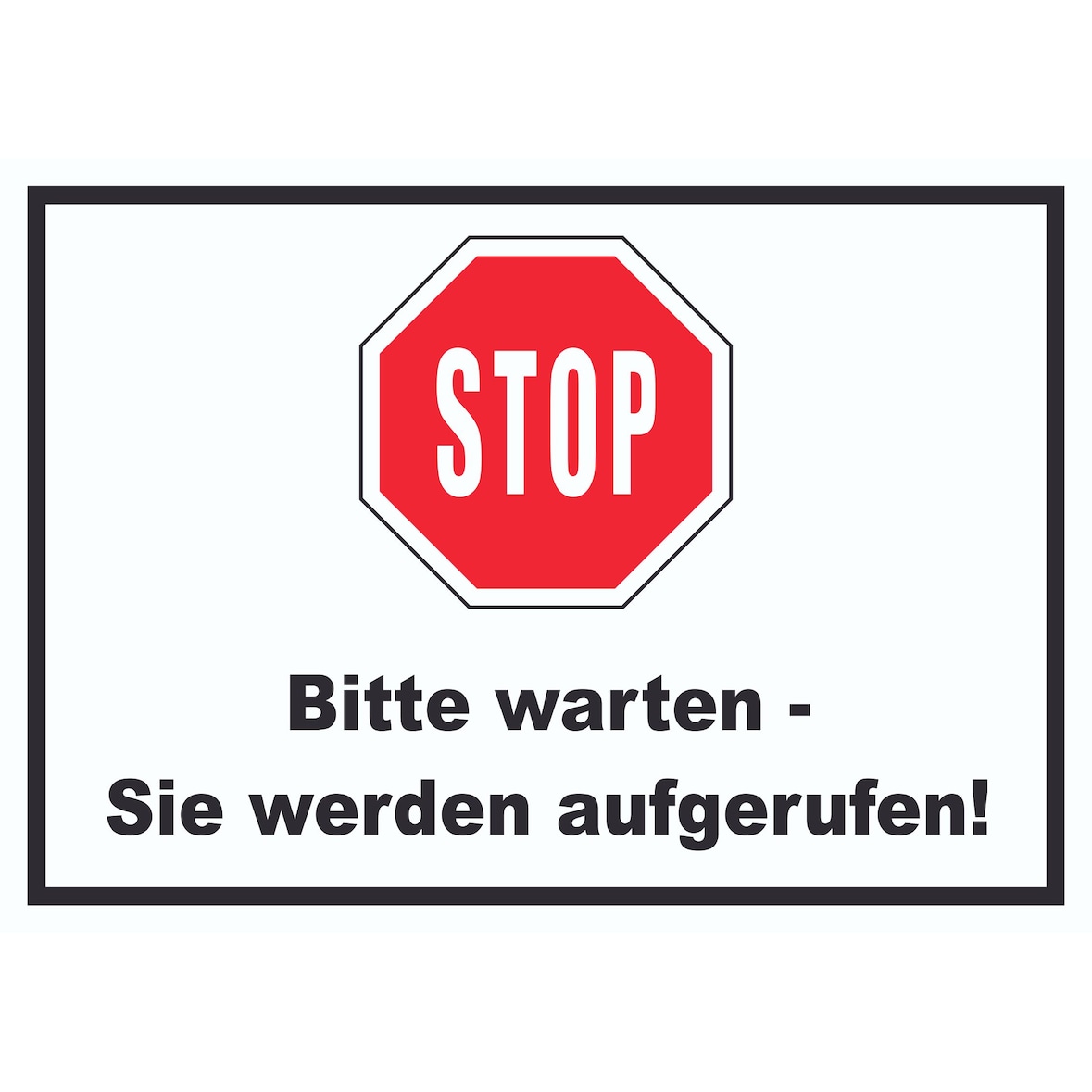Stop Bitte warten Sie werden aufgerufen Schild A3 (297x420mm)